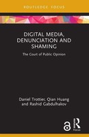 Digital Media, Denunciation And Shaming | The Court Of Public Opinion | Buch