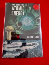 Landmark The Story of Atomic Energy Mylar Cover on Dust Jacket Uranium Plutonium