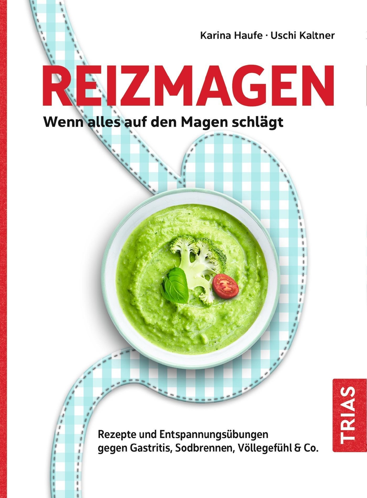 Thumbnail - Reizmagen. Wenn Alles Auf Den Magen Schlägt Karina Haufe