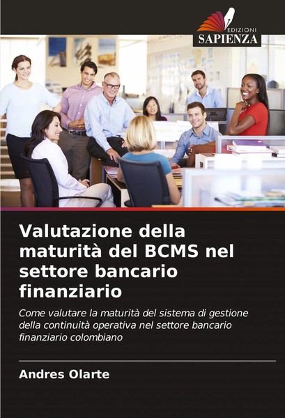 Andres Olarte | Valutazione Della Maturità Del Bcms Nel Settore Bancario...-image