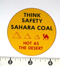 Coal Mining Sticker Sahara Coal Think Safety Hot as the Desert