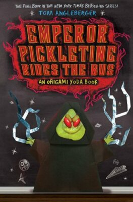 Emperor Pickletine Rides the Bus: An Origami Yoda Book by Tom Angleberger: New