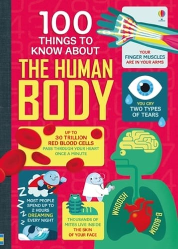 100 Things to Know about the Human Body by Alex Frith: New