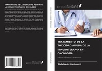 Tratamiento DE LA Toxicidad Aguda DE LA Inmunoterapia EN OncologÍA Bentouati