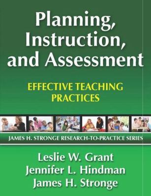 Planning, Instruction, and Assessment (James H. Stronge Research-To-Practice) b