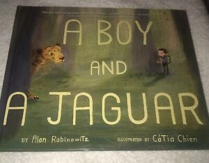 A Boy and a Jaguar by Alan Rabinowitz (2014, Picture Book)Brand New