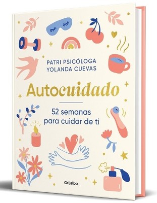 Yolanda Cuevas  Autocuidado: 52 semanas para cuidar de ti / Self-Care (Hardback)