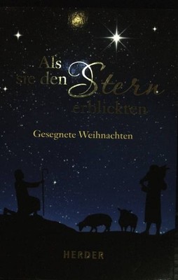 Als sie den Stern erblickten : gesegnete Weihnachten. Weihnachtssonderband ; 201