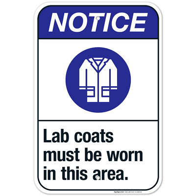 Lab Coats Must Be Worn In This Area Sign, ANSI Notice Sign,