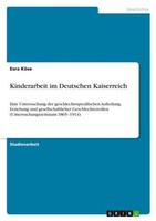 Kinderarbeit Im Deutschen Kaiserreich Esra KöSe