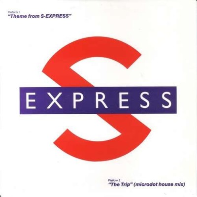 S Express* - Theme From S-Express / The Trip (Micro 7'' Single Schallplatte 81010