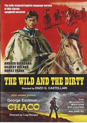 The Wild and the Dirty & Chaco
