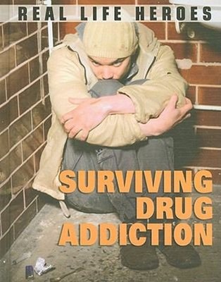 Stories about Surviving Drug Addiction Library Binding Paul Mason