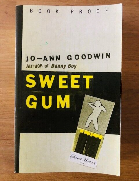 SWEET GUM by JO-ANN GOODWIN - Pub. BANTAM PRESS - P/B -  *PROOF*