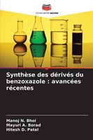 SynthèSe Des DéRivéS Du Benzoxazole : AvancéEs RéCentes Manoj N. Bhoi (U. A.)