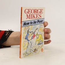 How To Be Poor  |  George Mikes