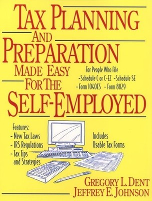 Tax Planning and Preparation Made Easy for the Self-Employed