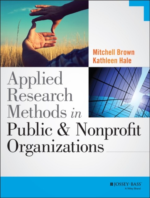 Applied Research Methods in Public and Nonprofit Organizations Brown Paperback