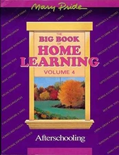 The Big Book of Home Learning: Afterschooling - Paperback, by Pride Mary - Good