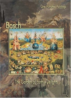Bosch: The Garden of Earthly Delights,