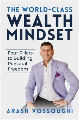 Arash Vossoughi The World Class Wealth Mindset (Paperback) (UK IMPORT)