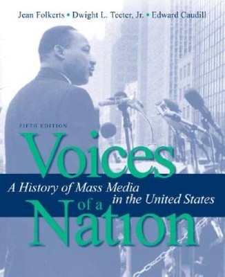 Voices of a Nation: A History of Mass Media in the United States (5th E - GOOD