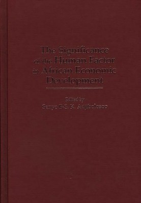 Adjibolosoo - Significance of the Human Factor in African Economic Dev - X555z