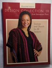 Handwoven's Design Collection 19: Scarves and Shawls for All Seasons Interweave