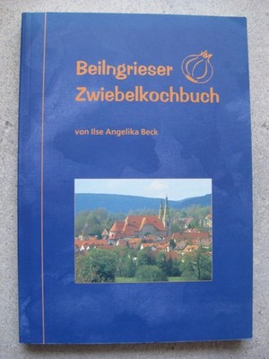 Beilngrieser Zwiebelkochbuch von Ilse Angelika Beck  - sehr gepflegt