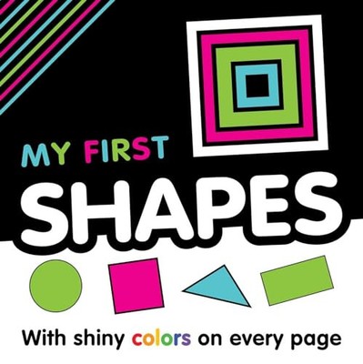 My My First Shapes: With Shiny Colors on..., Igloobooks