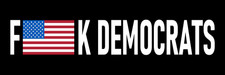 Anti Democrats Sticker Large 3x9 Patriotic American Flag Bumper Stickers Anti Democrats Sticker Large 3x9 Patriotic American Flag Bumper Stickers