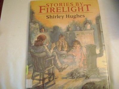Stories by Firelight, Hughes, Shirley