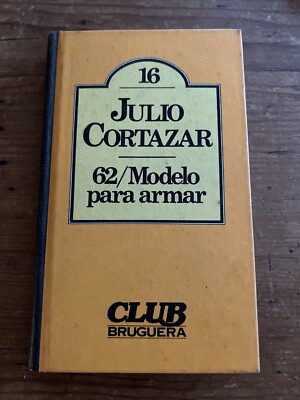 Julio Cortazar 62/ Modelo para Armar Club Bruguera HB 1980