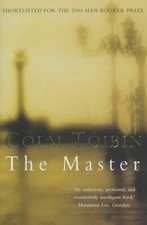 The Master By Colm Toibin. 9780330485661