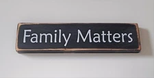 Family Matters Rustic Primitive Country Farmhouse Wood  message block