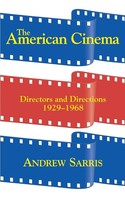 The American Cinema | Directors And Directions 1929-1968 | Andrew Sarris | Buch