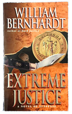 EXTREME JUSTICE: BY WILLIAM BERNHARDT PAPERBACK BOOK FREE SHIPPING