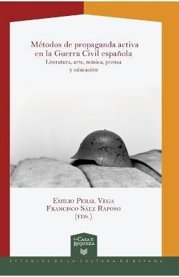 Mtodos de propaganda activa en la Guerra Civil es