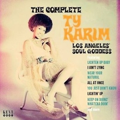The Complete Ty Karim: Los Angeles Soul Goddess by Karim Ty
