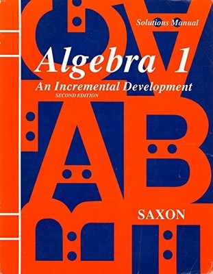 Algebra 1: An Incremental Developme..., Saxon, John H.,