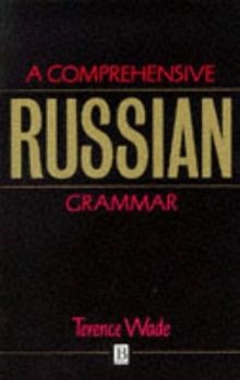 A Comprehensive Russian Grammar  von Terence Wade | Buch | Zustand gut