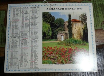 Kalender Almanach P.T.T. / 1973 / Poitiers Blumengarten / Mont Blanc