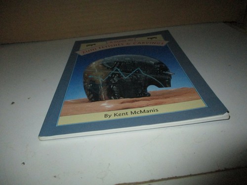A Guide To Zuni Fetishes & Carvings by Kent McManis (1995, Paperback, Illustrat - Picture 3 of 9