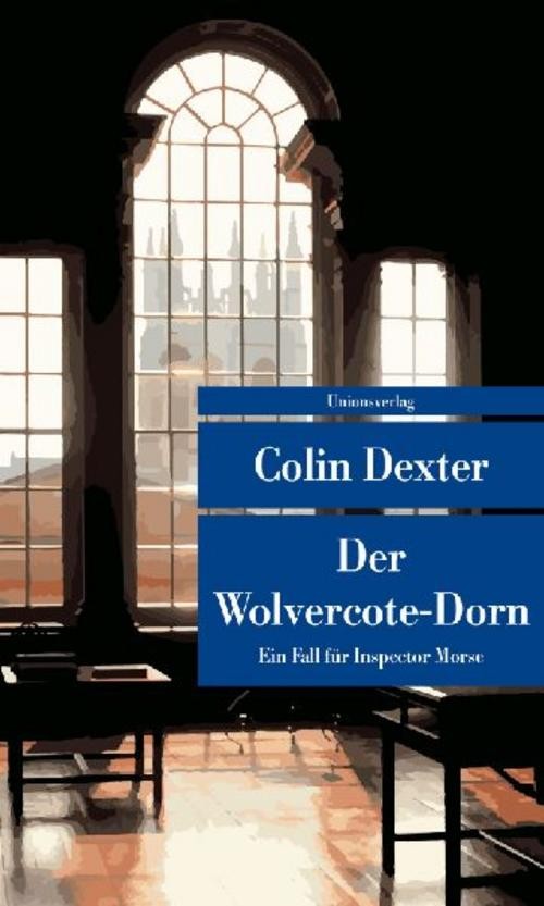 Unions Der Wolvercote-Dorn, Belletristik Von Colin Dexter - Bild 2