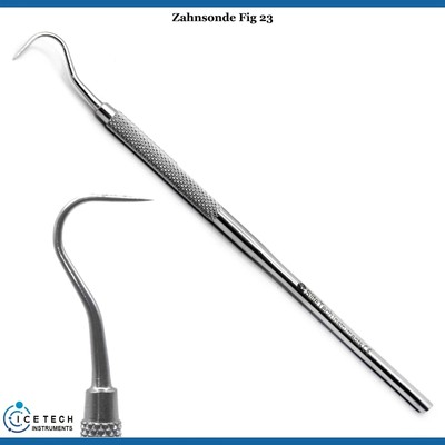 Zahnsonde Fig 23 Zahnsteinkratzer Zahnreiniger Haken Mundhygiene Dental Scaler