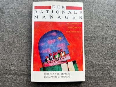 Der Rationale Manager - Aktualisierte Ausgabe für eine neue Welt - Kepner Tregoe