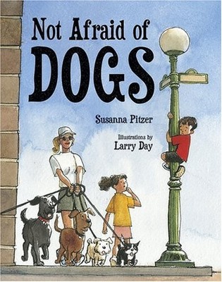 Not Afraid of Dogs