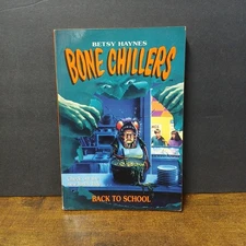 Bone Chillers #3 Back to School by Betsy Haynes, Youth Scary Fiction