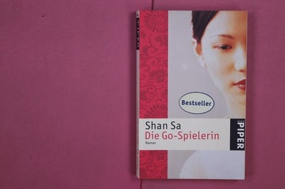 268319 Sa, Shan DIE GO-SPIELERIN Piper Verlag GmbH
