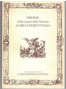 FLORENZ. Städte und Dörfer der Toskana. Andere Orte in Italien. [Flexibou